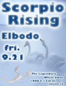 Scorpio Rising, Elbodo, and Globster at Legendary White Swan