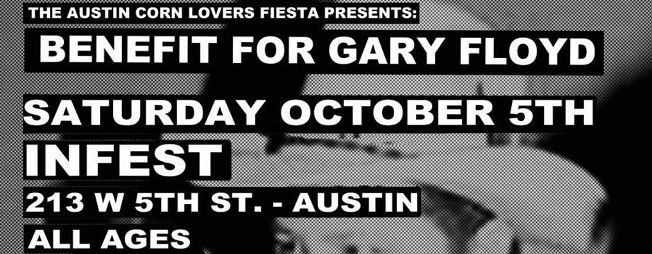 Fourth Annual Austin Corn Lovers Fiesta: Night Two - A Benefit for Gary Floyd of The Dicks