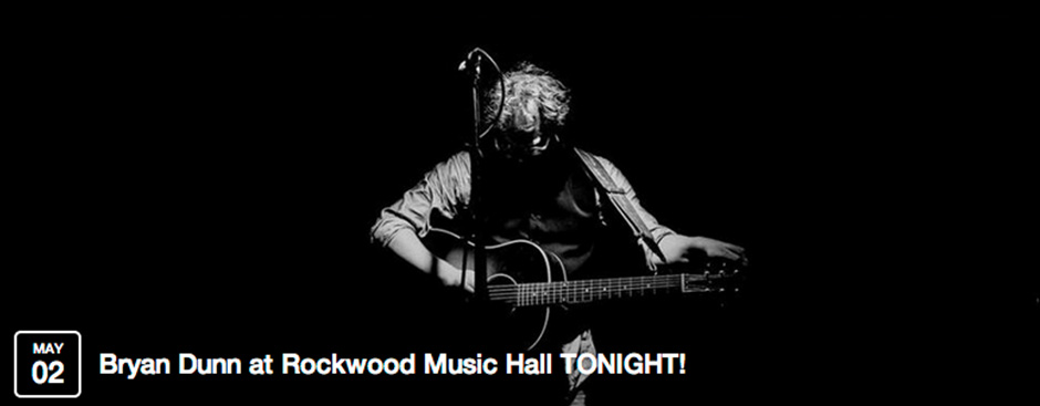 Bryan Dunn at Rockwood Music Hall