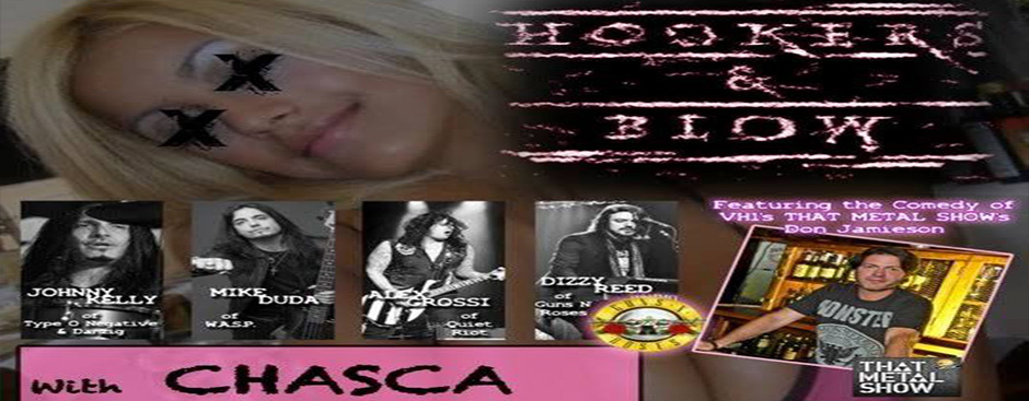 Hookers & Blow, Don Jamieson (from That Metal Show), and CHASCA play Concert Pub North