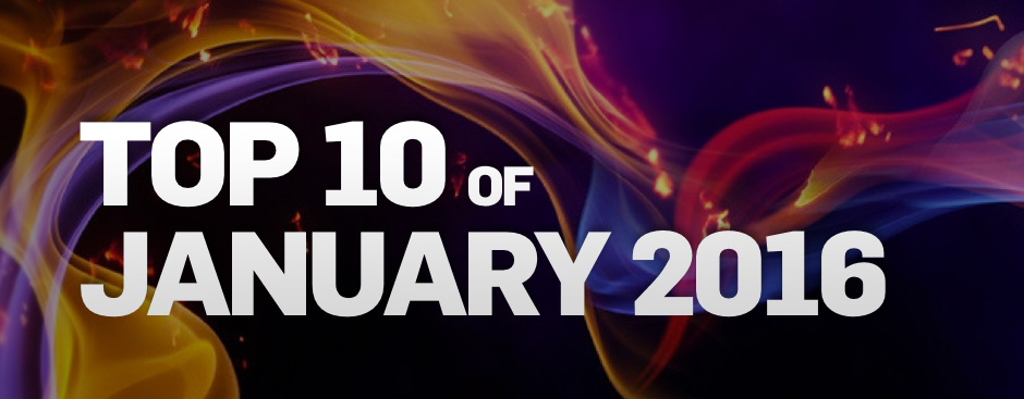 Top 10 of January 2016