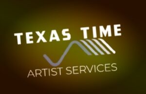 Texas Time Artist Services