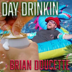 Day Drinkin' (Single)