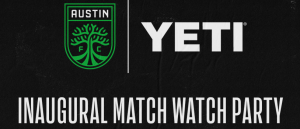 Austin FC vs LAFC Opening Day Watch Party