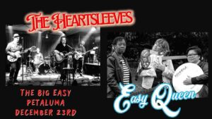 The Heartsleeves w/Easy Queen at The Big Easy