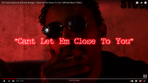 101 Da Exclusive Drops Another Weekly Video "Can't Let Em Close To You"